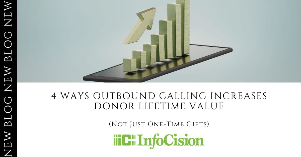 4 Ways Outbound Calling Increases Donor Lifetime Value (Not Just One-Time Gifts)